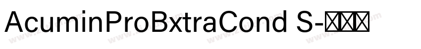 AcuminProBxtraCond S字体转换
